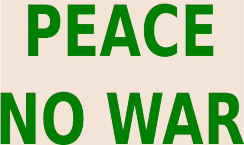 Peace, No War